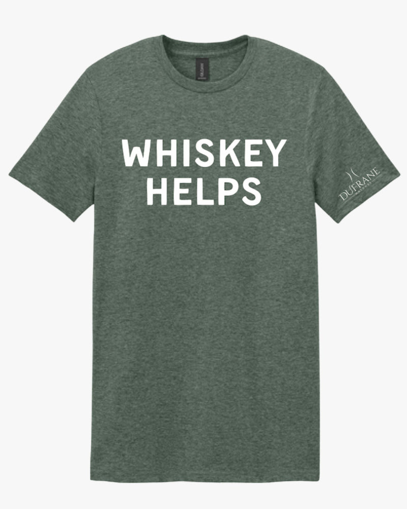 DuFrane T-Shirts Whiskey Helps